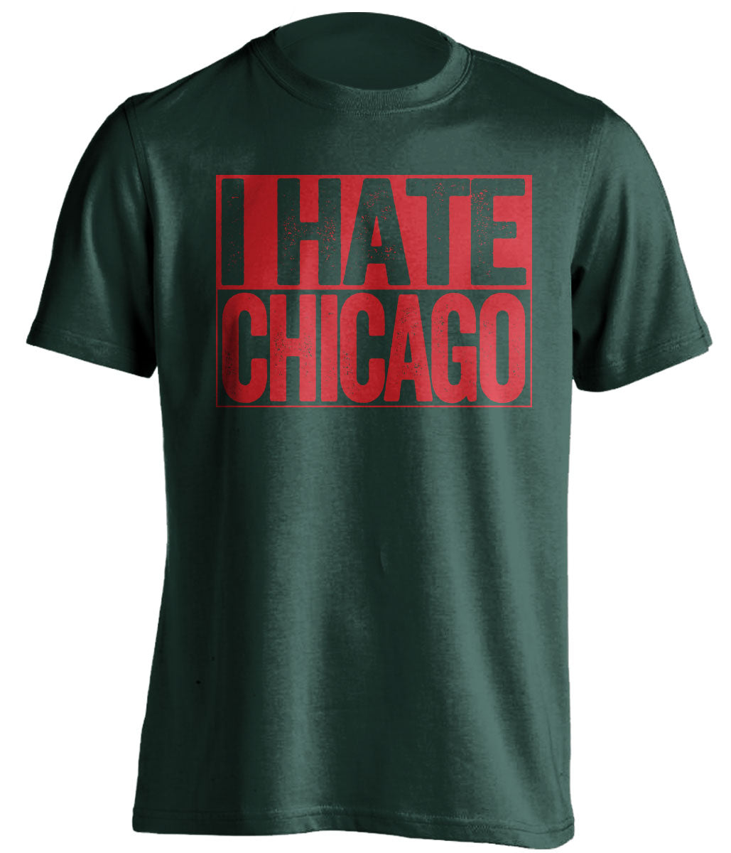 i hate chicago blackhawks minnesota wild fan green shirt