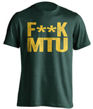 fuck mtu censored green tshirt for nmu fans