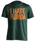 i hate florida gators miami hurricanes green tshirt