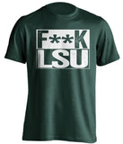 fuck lsu censored green shirt for tulane fans