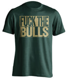 fuck the bulls uncensored green shirt milwaukee bucks fan