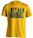i hate marshall gold shirt for wvu fans