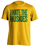 I Hate The Huskies Oregon Ducks gold Shirt