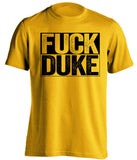 fuck duke gold and black tshirt uncensored
