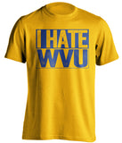 i hate wvu gold shirt pitt panthers fan shirt