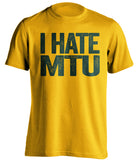 i hate mtu gold tshirt for nmu wildcats fans