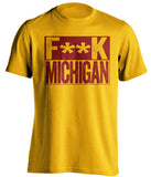 fuck michigan gold shirt censored minnesota fan 