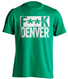 fuck denver und north dakota fighting hawks sioux green shirt censored