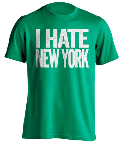 i hate new york boston celtics green tshirt