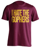i hate the gophers umd bulldogs fan maroon tshirt