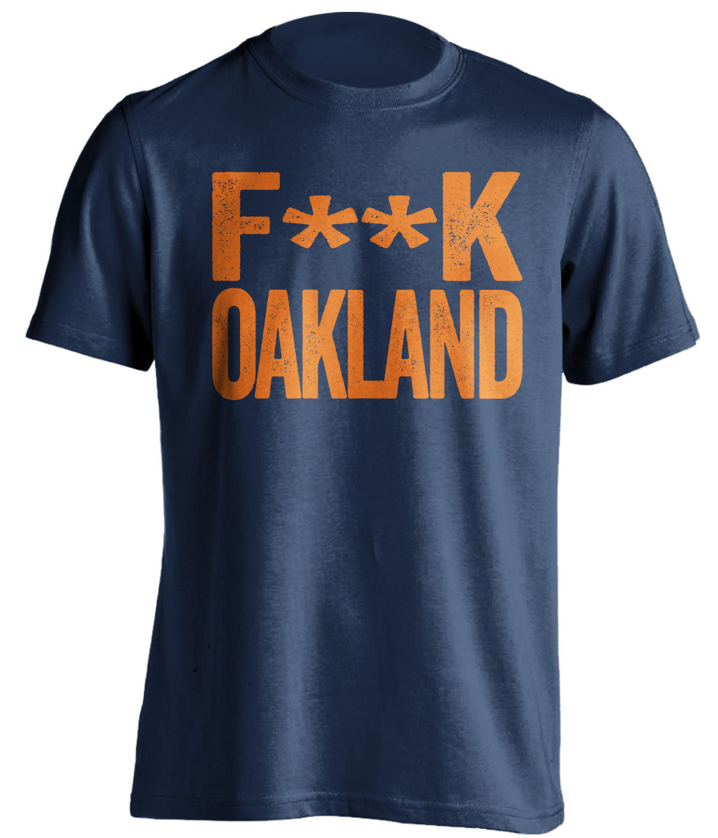 fuck oakland raiders A's denver broncos houston astros blue shirt uncensoredfuck oakland raiders A's denver broncos houston astros blue tshirt censored