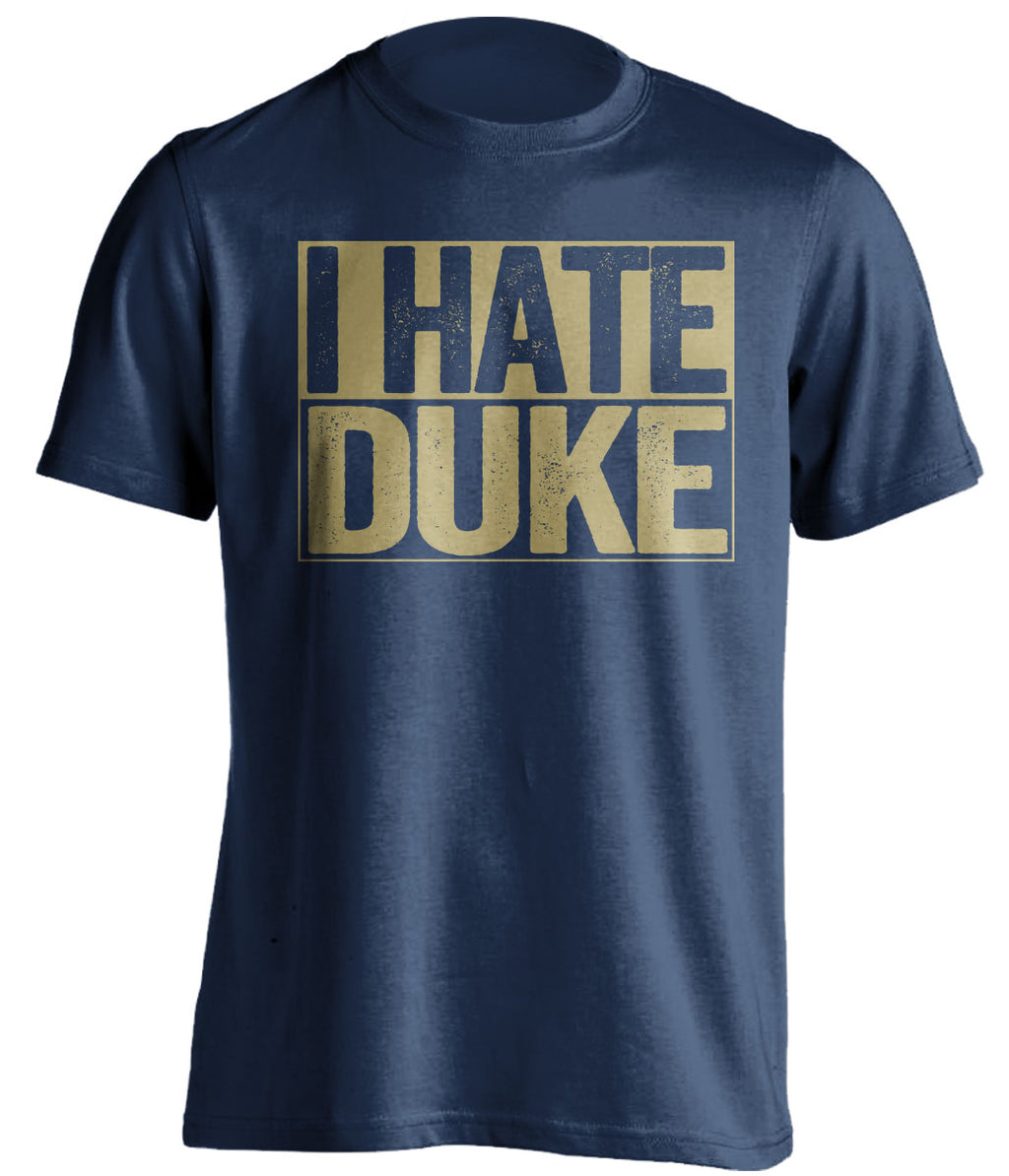 i hate duke navy and old gold tshirt