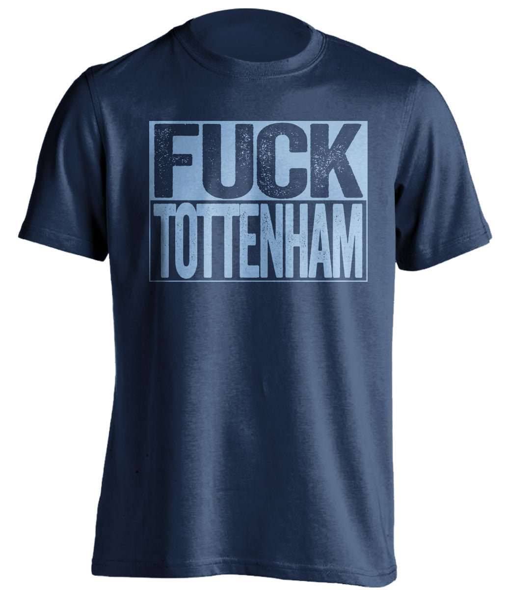 fuck tottenham mcfc navy and blue tshirt uncensored