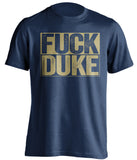 fuck duke navy and old gold tshirt uncensored