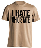 i hate ohio state osu purdue boilermakers gold tshirt