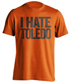 i hate toledo orange tshirt for bgsu falcons fans
