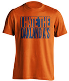 I Hate The Oakland A's - Houston Astros Fan T-Shirt - Box Design - Beef Shirts