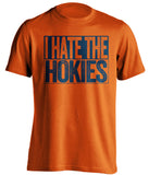 i hate the hokies uva cavaliers fan orange tshirt