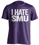 i hate smu tcu horned frog purple tshirt