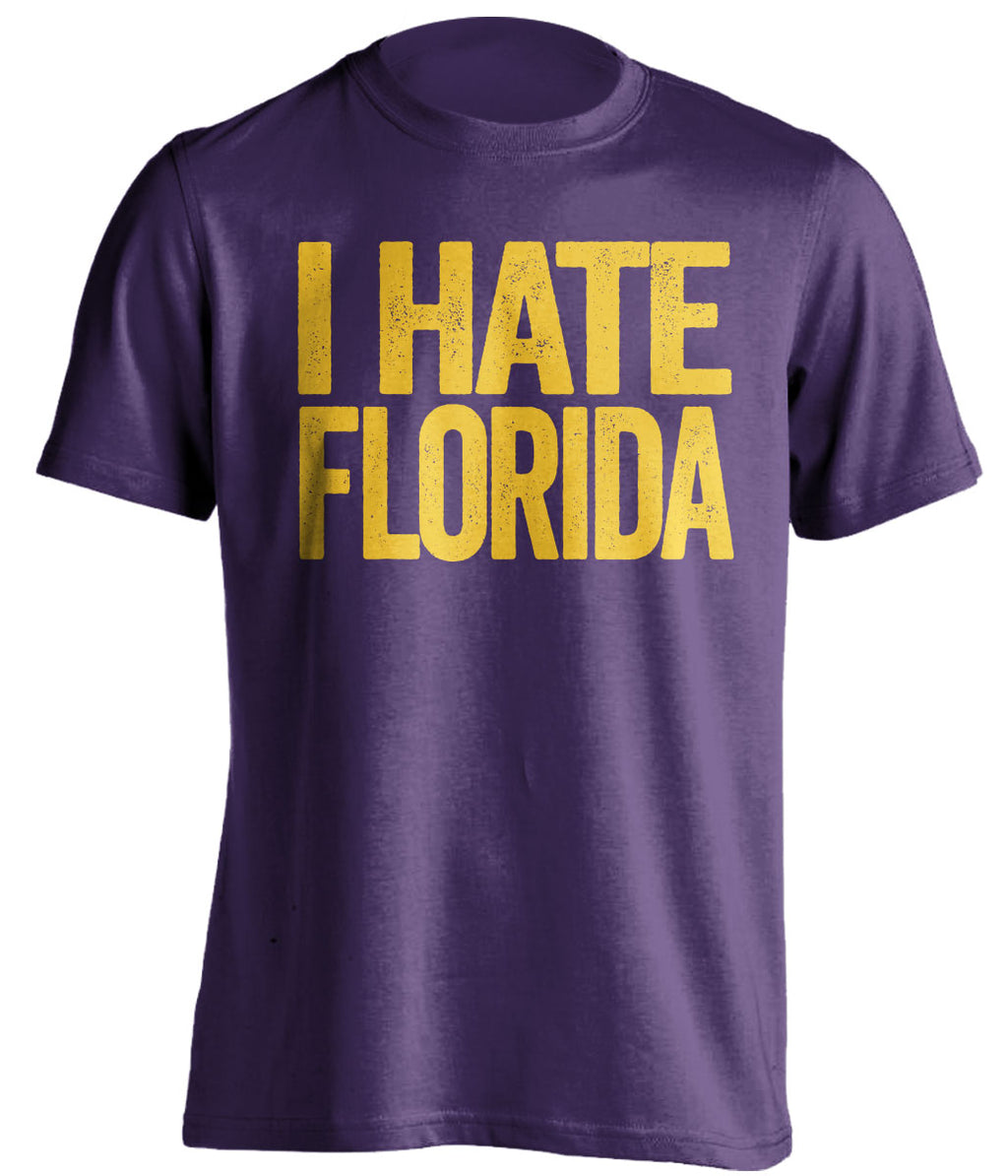 i hate florida purple Tshirt lsu tigers fan
