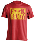 fuck brady red and gold tshirt censored