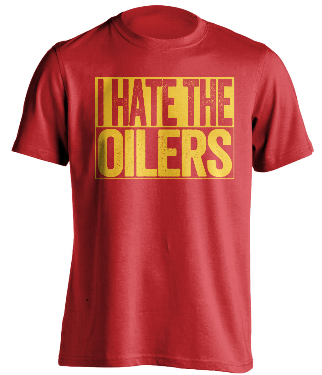 i hate the oilers red and gold tshirt