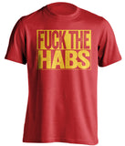 fuck the habs red and gold tshirt uncensored