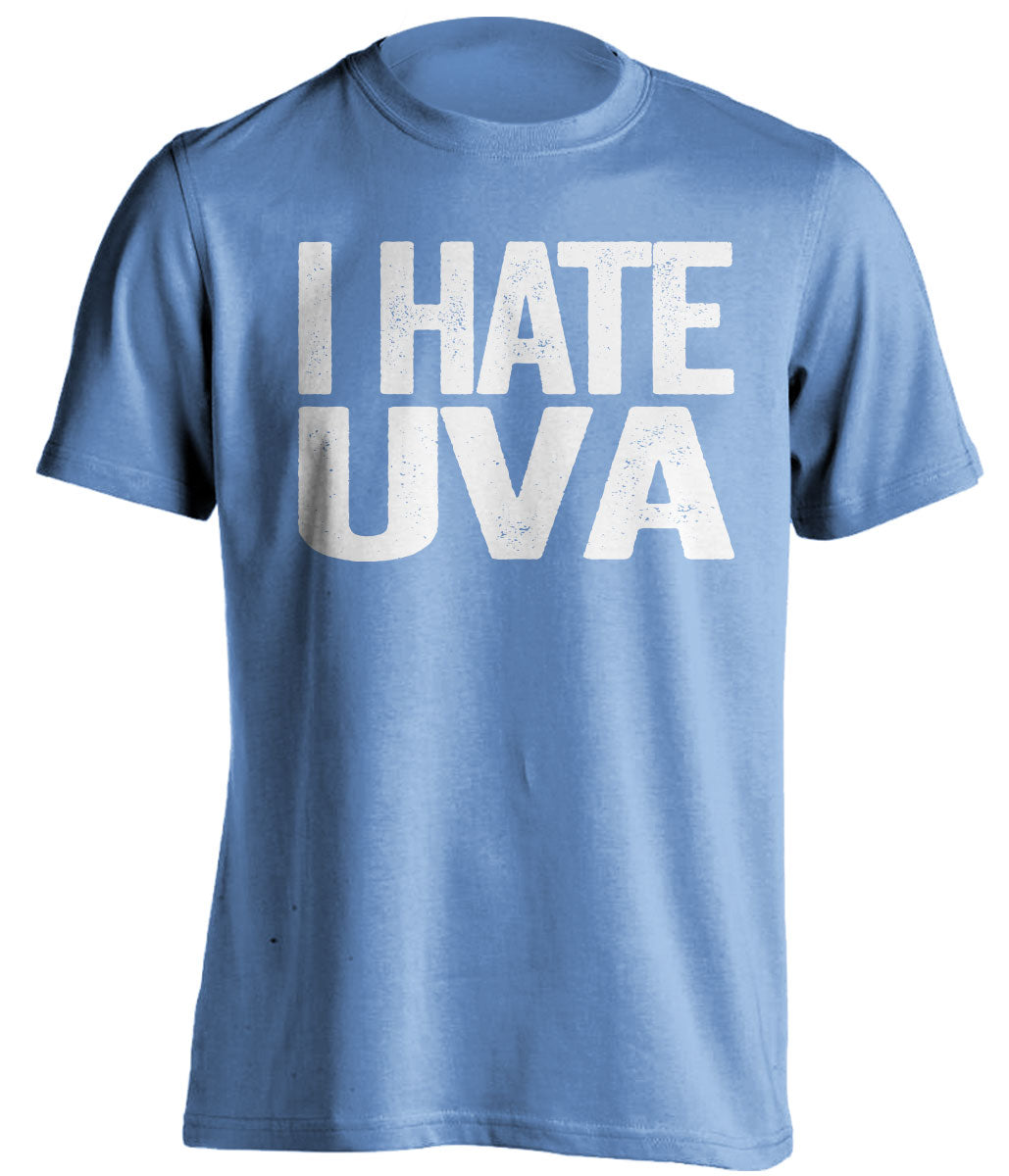 i hate uva carolina blue shirt