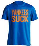 yankees suck new york mets blue shirt