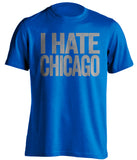 i hate chicago bears detroit lions fan blue tshirt