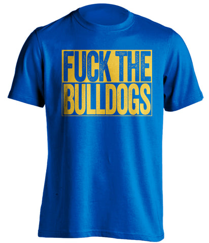 fuck the bulldogs uncensored blue shirt sjsu fans