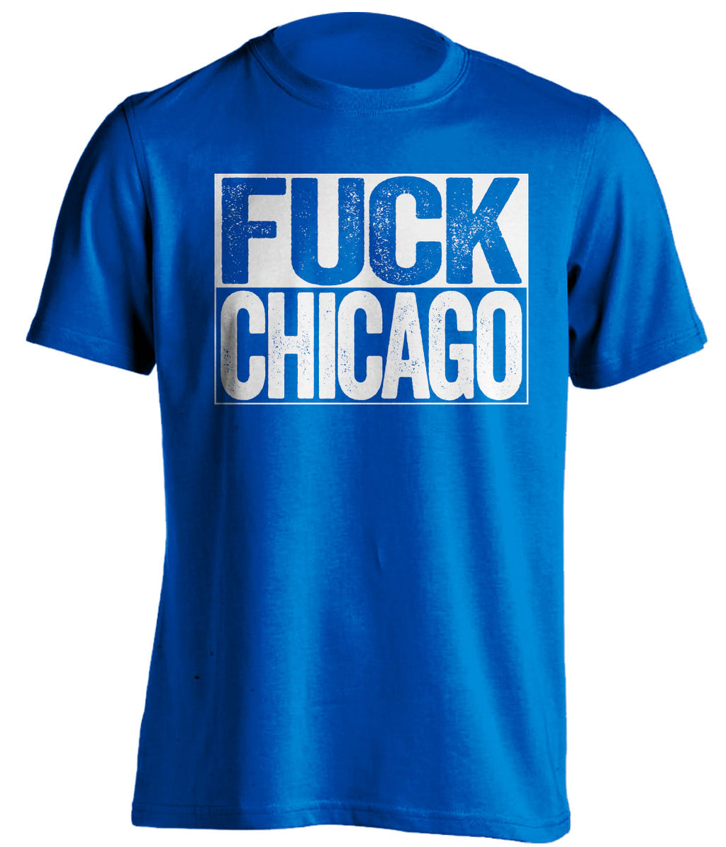 Fuck Chicago - Chicago Haters Shirt - Blue and White - Box Design - Beef Shirts