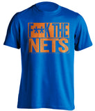 fuck the nets new york knicks censored blue shirt