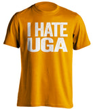 i hate UGA orange tshirt for tennessee vols fans