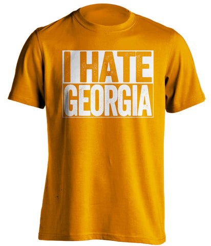 i hate georgia orange shirt tennessee vols fans