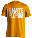 i hate florida gators tennessee volunteers orange tshirt
