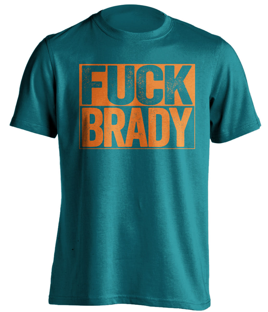 fuck brady teal and orange tshirt uncensored