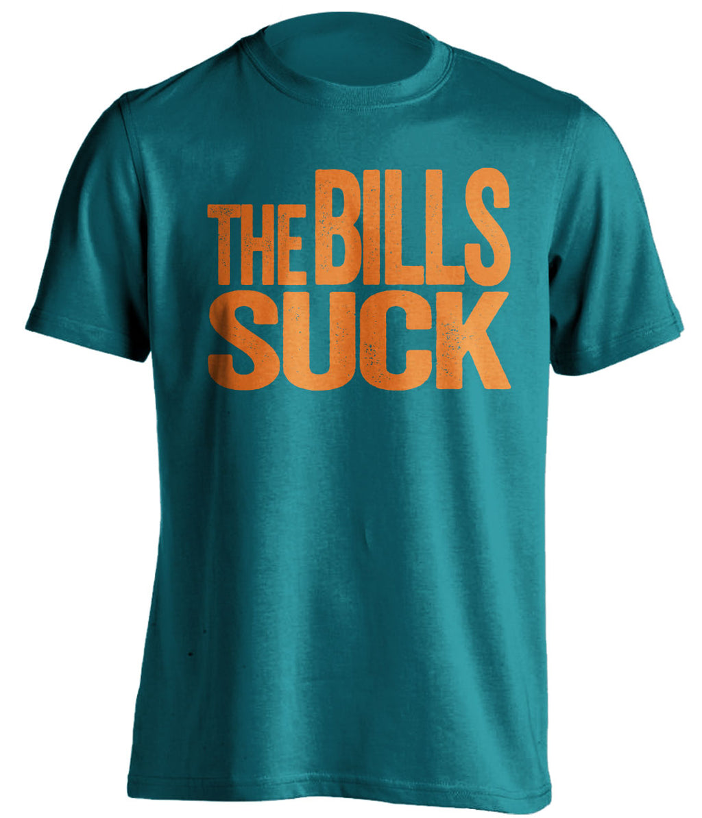 the bills suck teal shirt miamia dolphins