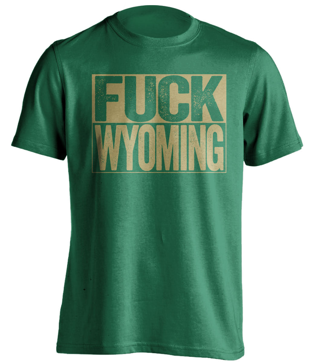 fuck wyoming uncensored green shirt CSU rams fan