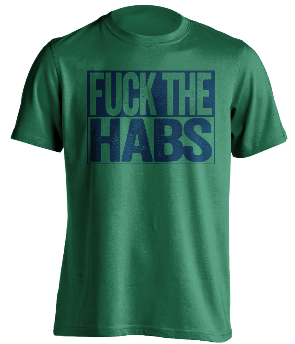 fuck the habs green and navy tshirt uncensored
