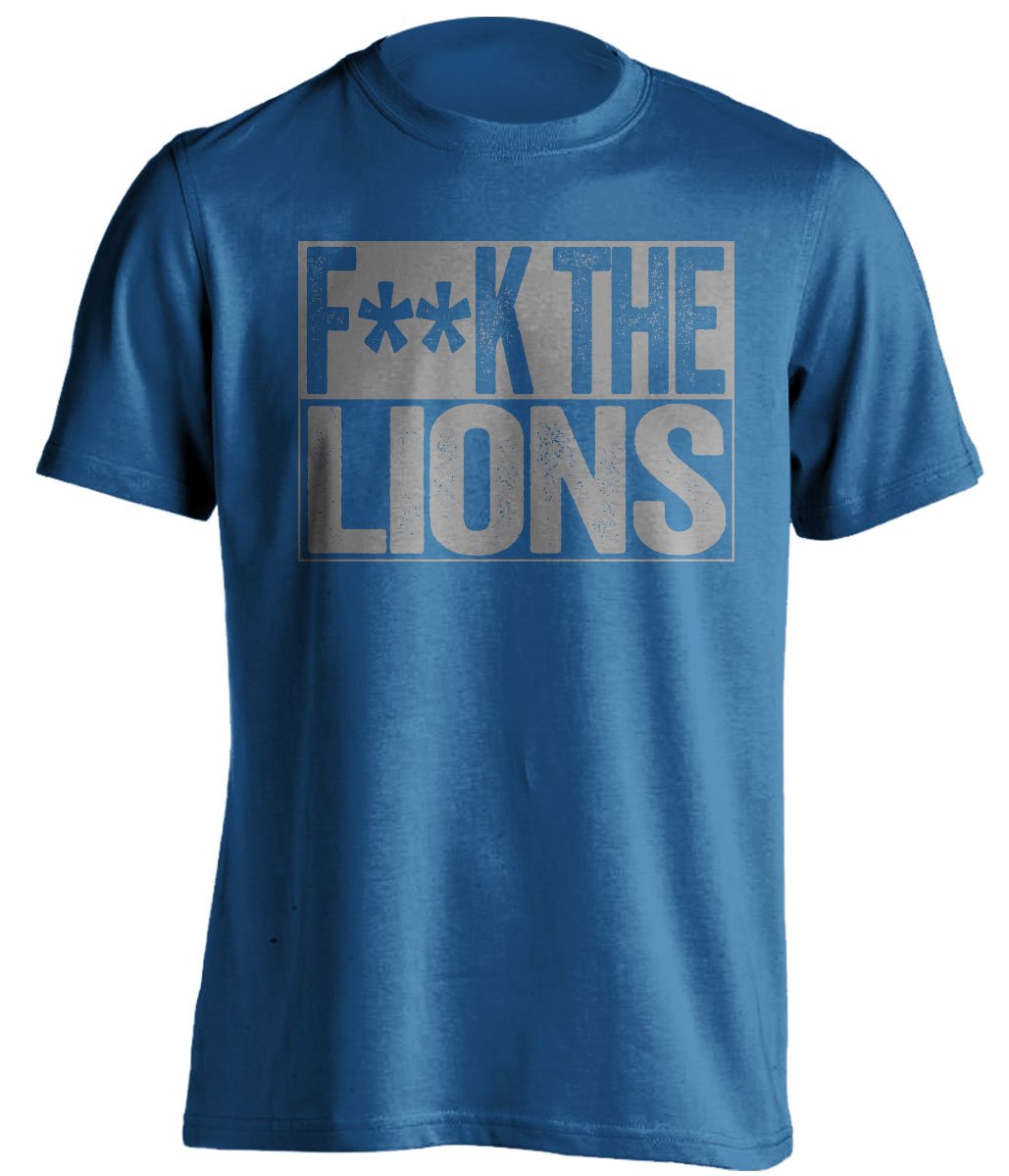 fuck the lions detroit fans blue tshirt censored