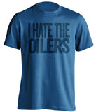 i hate the oilers jets fan blue shirt
