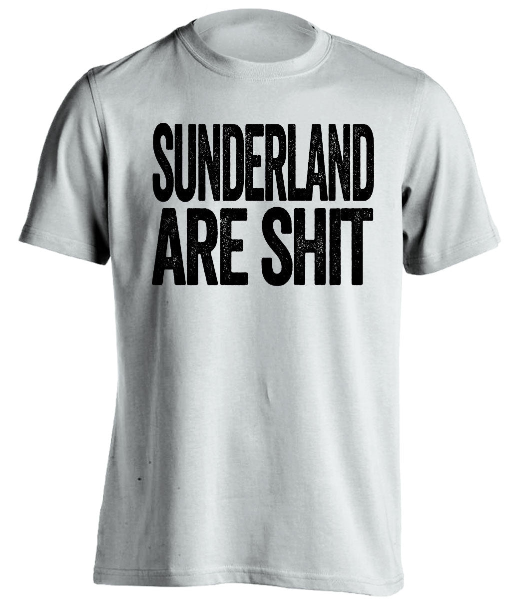sunderland are shit newcastle united fc white shirt