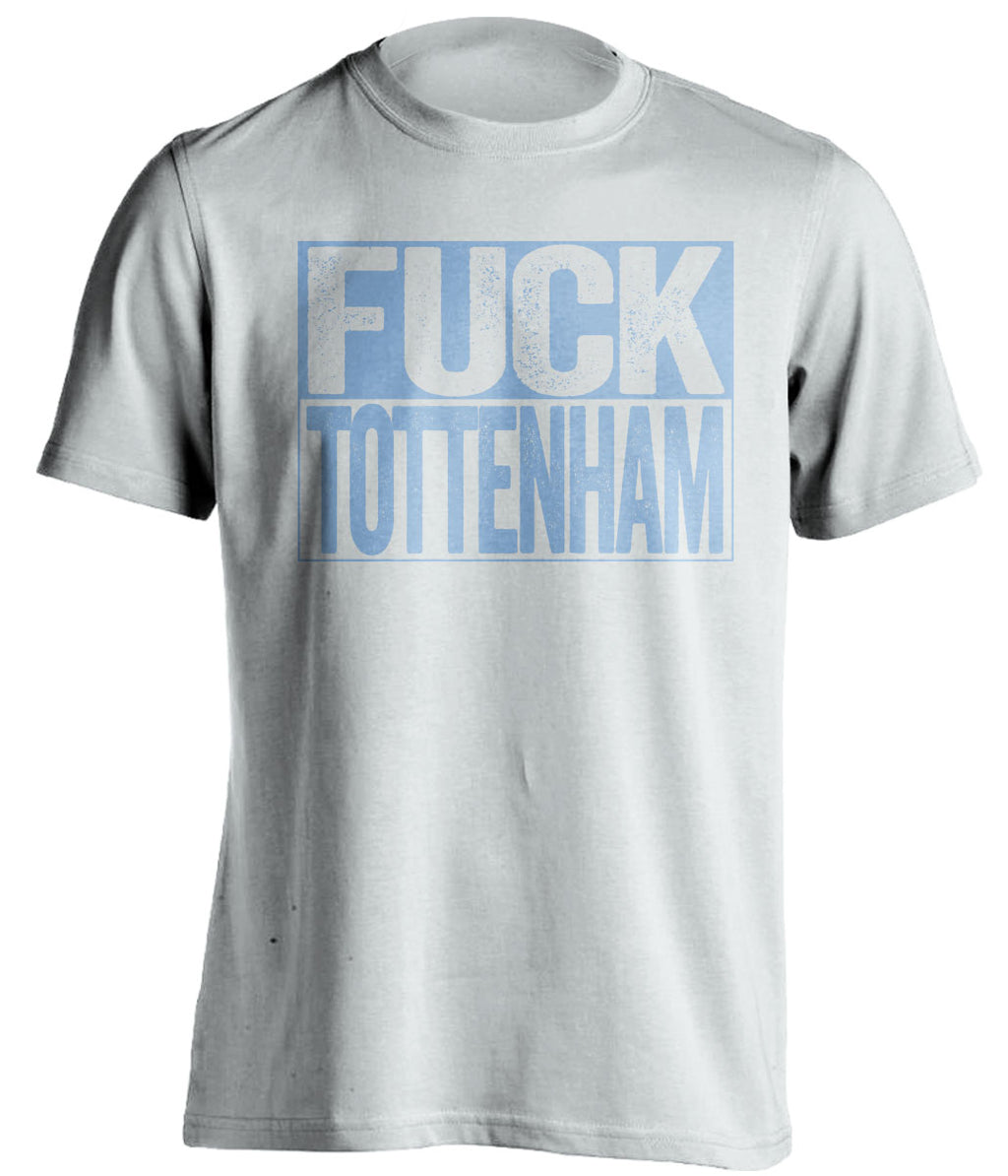 fuck tottenham mcfc white and blue tshirt uncensored