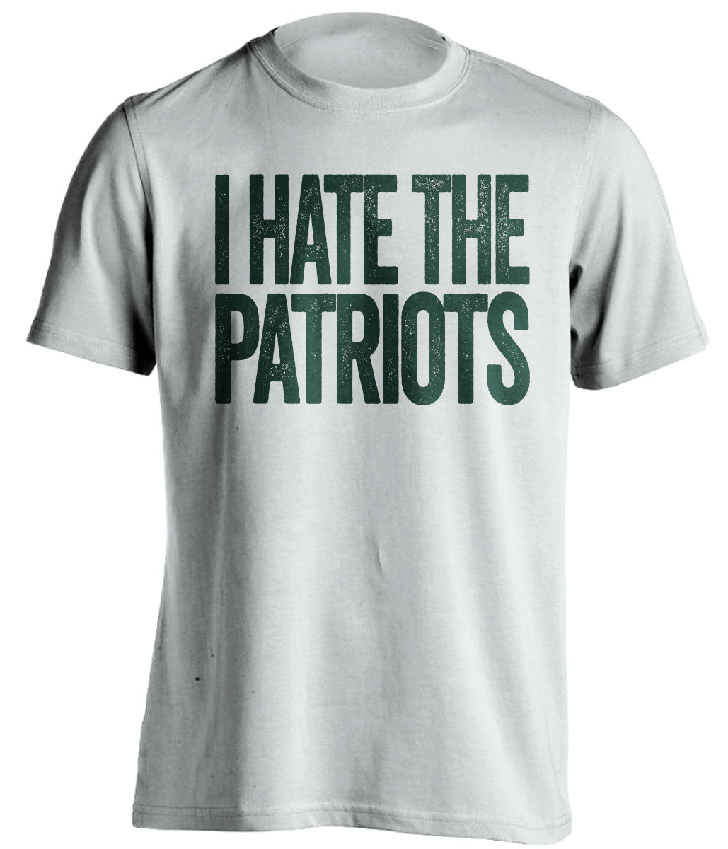 I Hate The Patriots - Haters Gonna Hate Green and Gold Version - Text Design - Beef Shirts