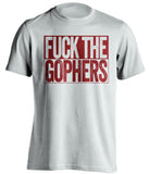 fuck the gophers umd duluth bulldogs white shirt uncensored