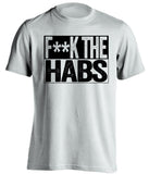 fuck the habs white and black tshirt censored