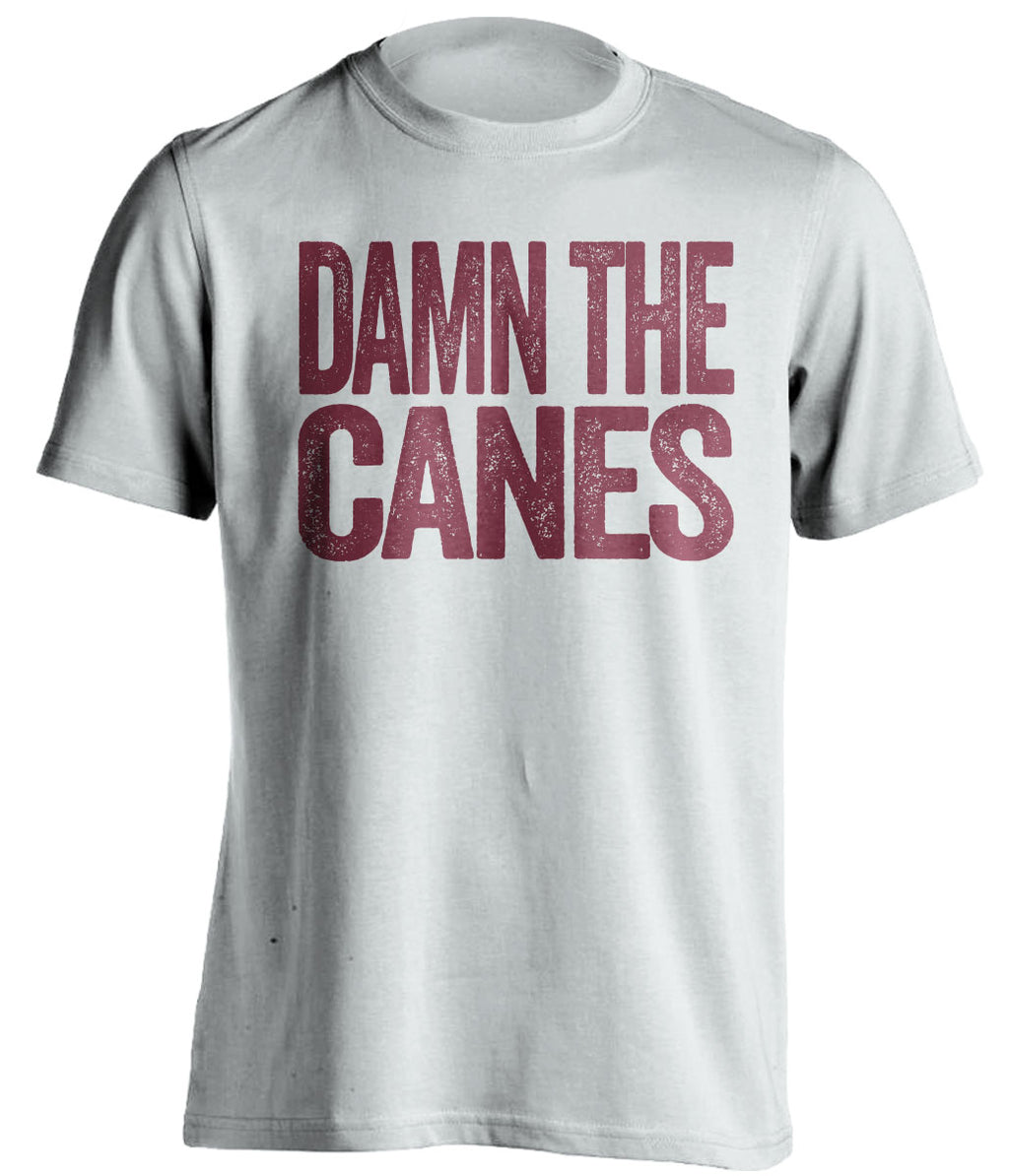 damn the canes florida state white shirt