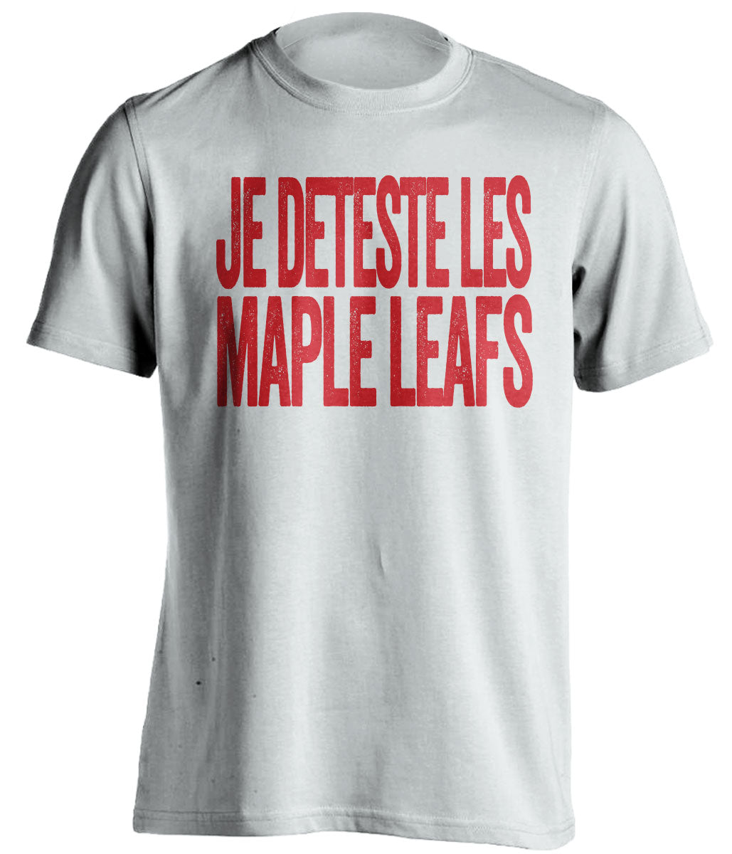 je deteste les maple leafs white tshirt montreal habs fans