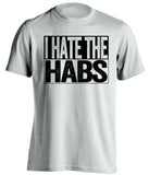 i hate the habs white and gold tshirt